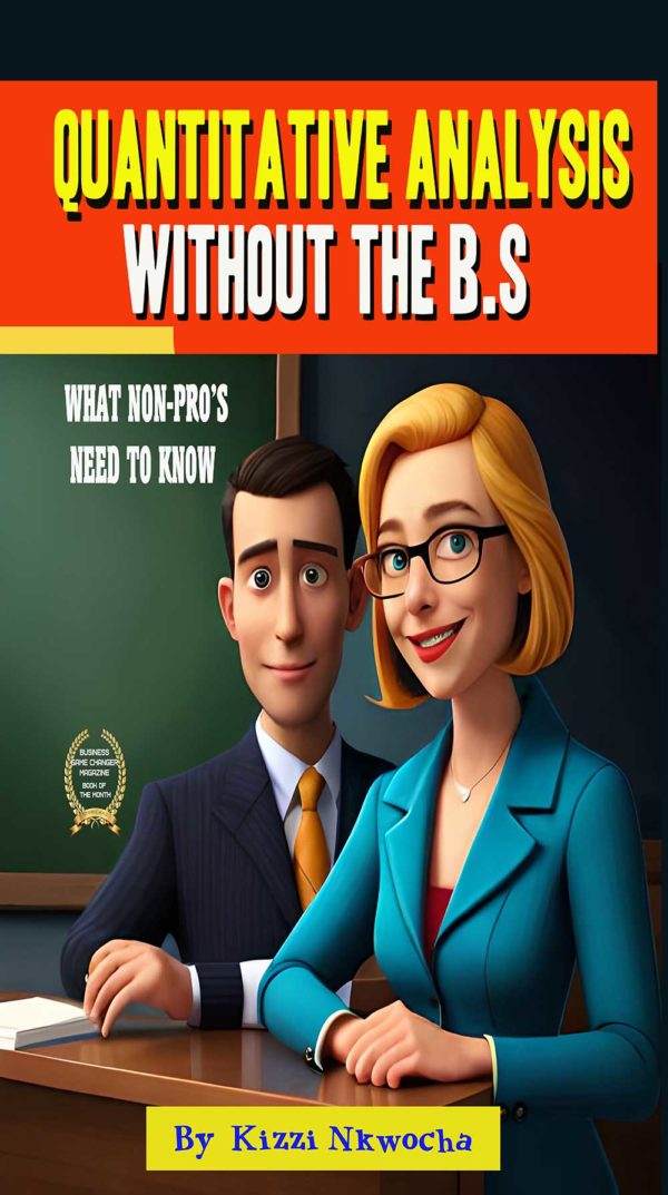 Quantitative Analysis Without The B.S